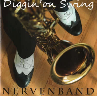 Nervenband – Diggin‘ on Swing